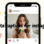 cute captions for instagram