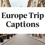 europe trip captions
