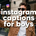 instagram captions for boys