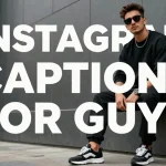 instagram captions for guys